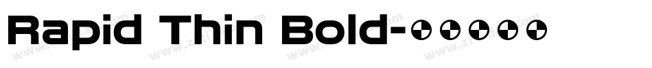 Rapid Thin Bold字体转换